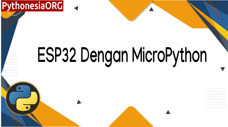 ESP32 Dengan Micropython 